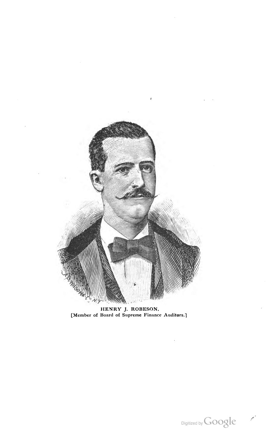 Engraved 1889 portrait of Henry J. Robeson with waxed mustache and bow tie, captioned Member of Board of Supreme Finance Auditors